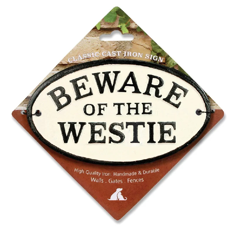 Oval Cast Iron Sign Beware Of The Westie