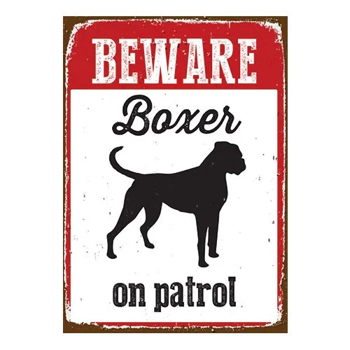 Tin Sign Beware Boxer on Patrol